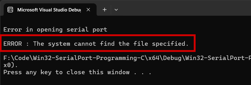 C/C++ code for error handling using GetLastError() when COM port not found using win32 api